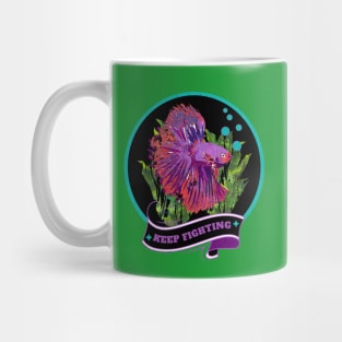 Keep Fighting Betta Fish Mug